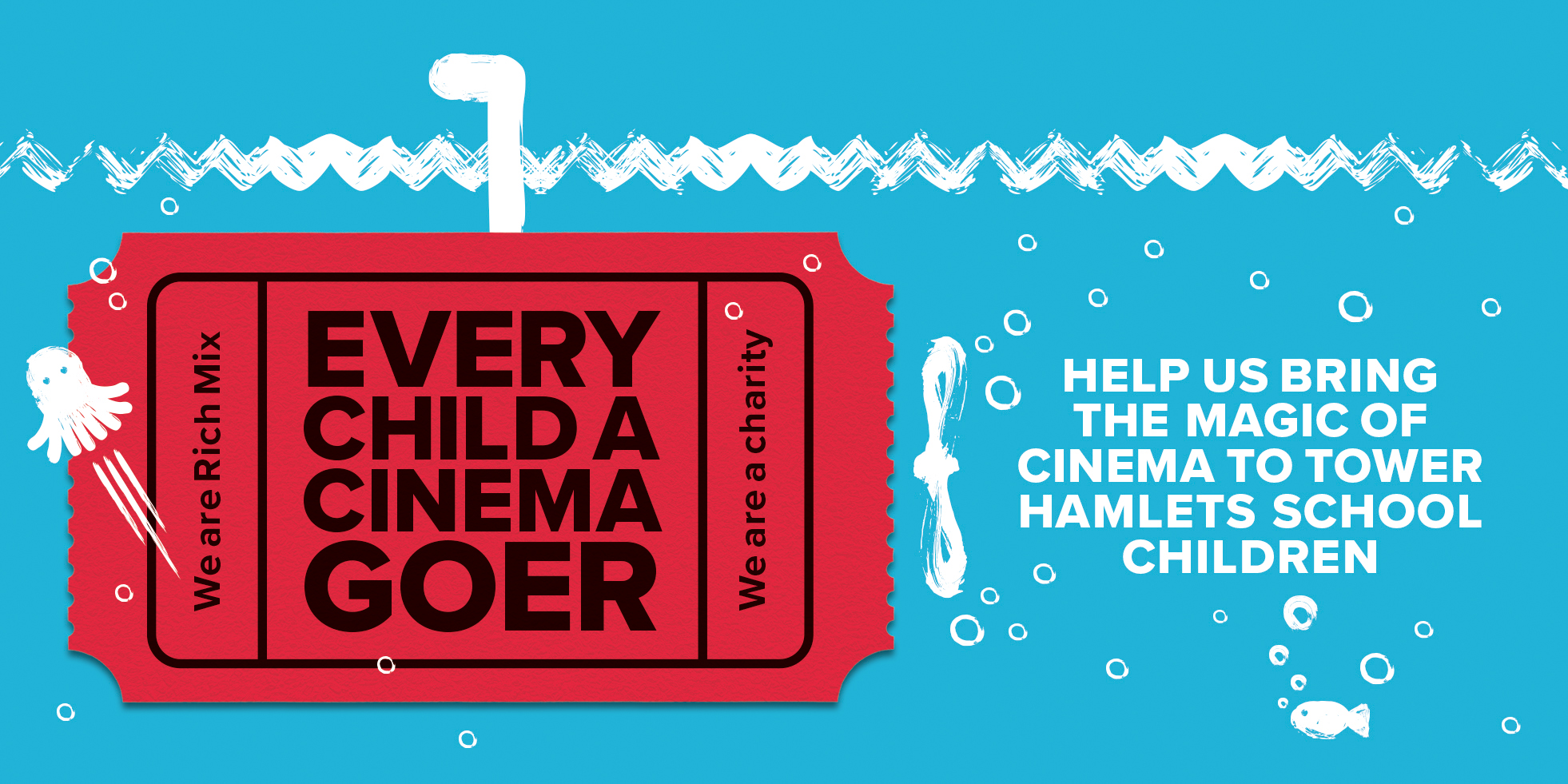 Every Child a Cinema Goer - Rich Mix